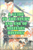 A Guide to the Study and Use of Military History By Jessup and Coakley