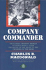 Company Commander: The Classic Infantry Memoir of World War II by Charles B. Macdonald