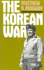 The Korean War by Matthew Ridgway