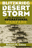 Blitzkrieg to Desert Storm: The Evolution of Operational Warfare by Robert Citino 
