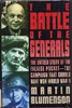 The battle of the generals : the untold story of the Falaise Pocket : the campaign that should have won World War II