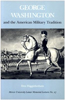 George Washington and the American Military Tradition Cover