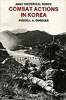 Army Historical Series: Combat Actions in Korea by Russell A. Gugeler