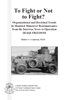 To Fight or Not to Fight? Organizational and Doctrinal Trends in Mounted Maneuver Reconnaissance from the Interwar Years to
Operation IRAQI FREEDOM by Robert S. Cameron 