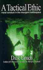 A Tactical Ethic: Moral Conduct in the Insurgent Battlespace by Dick Couch