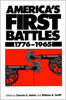 America's First Battles, 1776-1965 by Heller and Stoffit